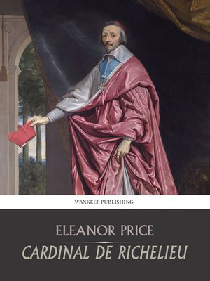 cover image of Cardinal De Richelieu